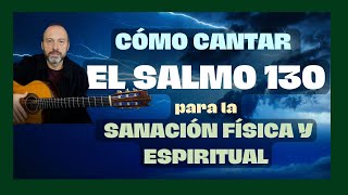 🌟 Cómo cantar  el SALMO 130  en HEBREO para la SANACIÓN Física Mental y Espiritual _ Traducido