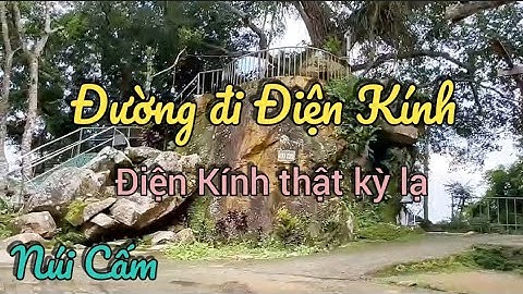 Đường đi Điện Kính / Núi Cấm, An Giang