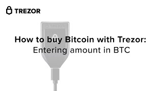 How to buy Bitcoin with Trezor: Entering amount in BTC