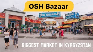 Biggest market in Kyrgyzstan OSH bazaar | one of biggest market in Central Asia