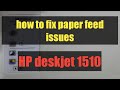 hp deskjet 1510 paper feed problem