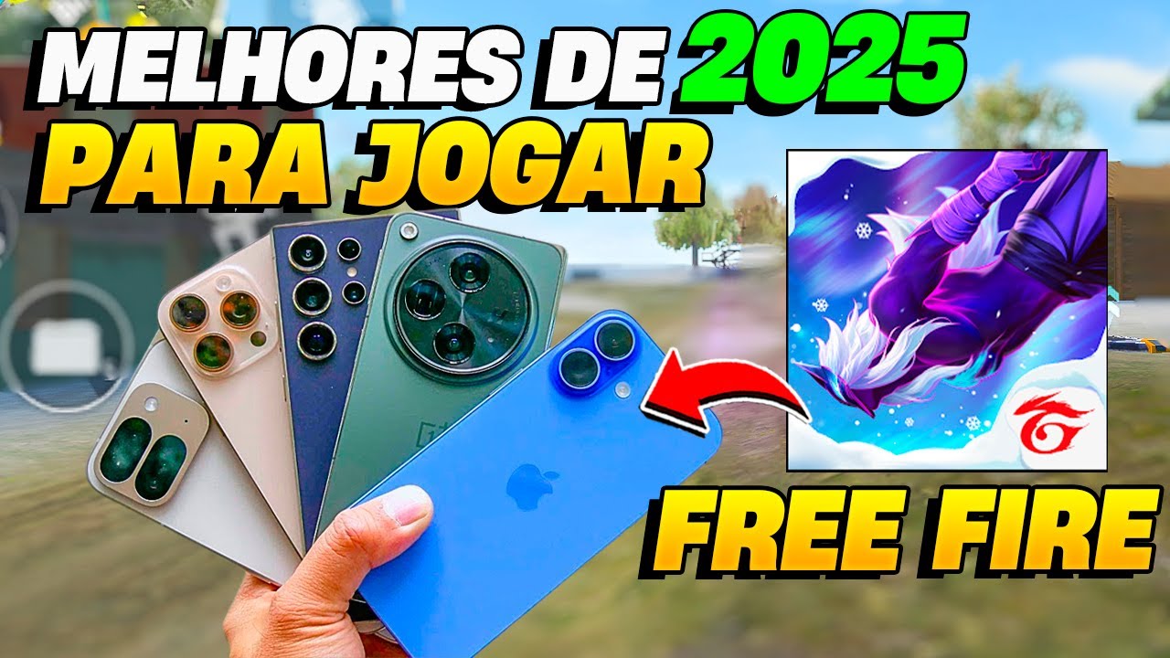 5 MELHORES TELEFONES PARA JOGAR FREE FIRE em 2025!! - YouTube