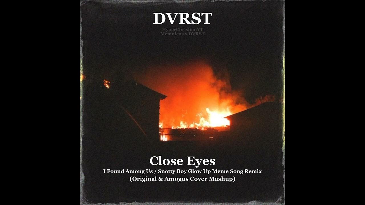 Dvrst close eyes mp3. Dvrst phonk close eyes обложка. Dvrst dvrst. Dvrst close eyes mp3. Dvrst.