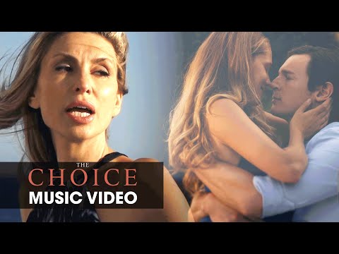 The Choice (2016 Movie - Nicholas Sparks) Music Video – Natalia Safran ‘Daylight