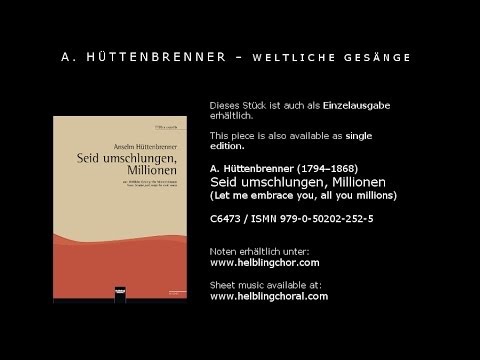 Anselm Hüttenbrenner - Seid umschlungen, Millionen