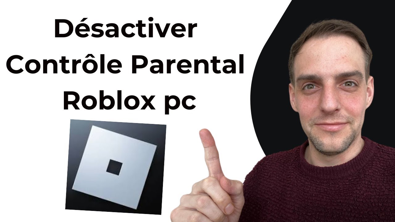 Comment D Sactiver Le Contr Le Parental Sur Roblox Pc Youtube