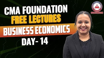 Day 14: CMA Foundation Economics Free Lectures | Akash Agarwal Classes