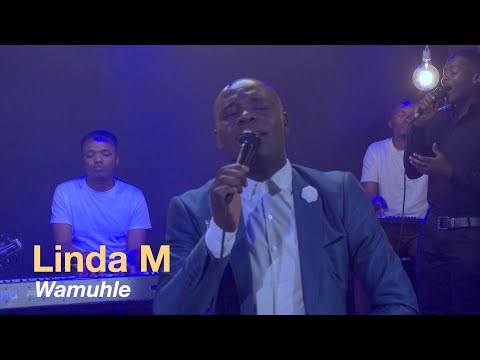 Linda M - Wamuhle