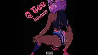 Q_Tee - Twerk Official Audio (Prxd. Carlifa)