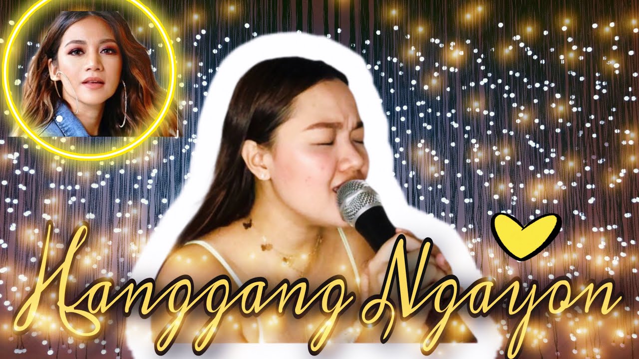 HANGGANG NGAYON - Kyla | Cover by: BABY LYN VASQUEZ - YouTube