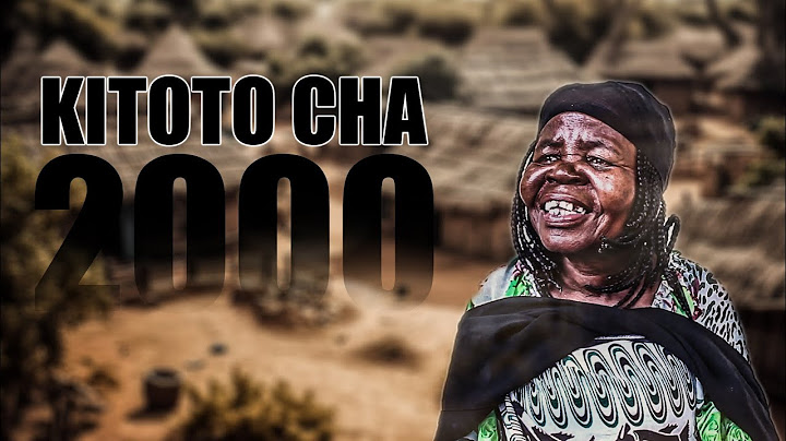 KITOTO CHA 2000