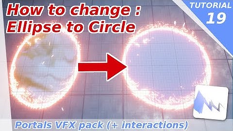 UE4 - Portals VFX Tutorials - How to change the ellipse to a circle [Request]