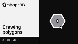 Shapr3D Manual - Drawing polygons | Sketching Profile