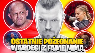 OSTATNIE POZEGNANIE SYLWESTRA WARDĘGI W FAME MMA