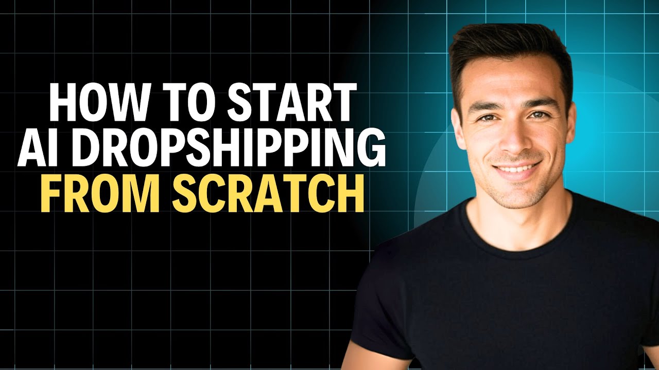 How to Start AI Dropshipping from Scratch (2026 Complete Walkthrough ...