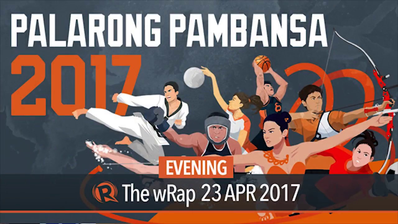 Palarong Pambansa 2017 wRap for Sunday, April 23 - YouTube