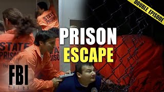 Prison Escape Cases | DOUBLE EPISODE | The FBI Files