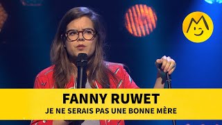 Fanny Ruwet - Je ne serais pas une bonne mère