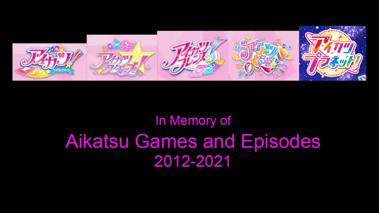 aikatsu games  2022  In Memory of Aikatsu! Games and Episodes😇😇😇