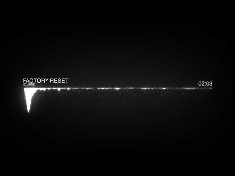 Factory Reset - Eclipse