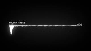 Factory Reset - Eclipse