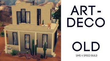 Artdeco Old - Sims 4 Speed Build