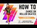 Beginner roller skate dance moves   part 1  crab walk