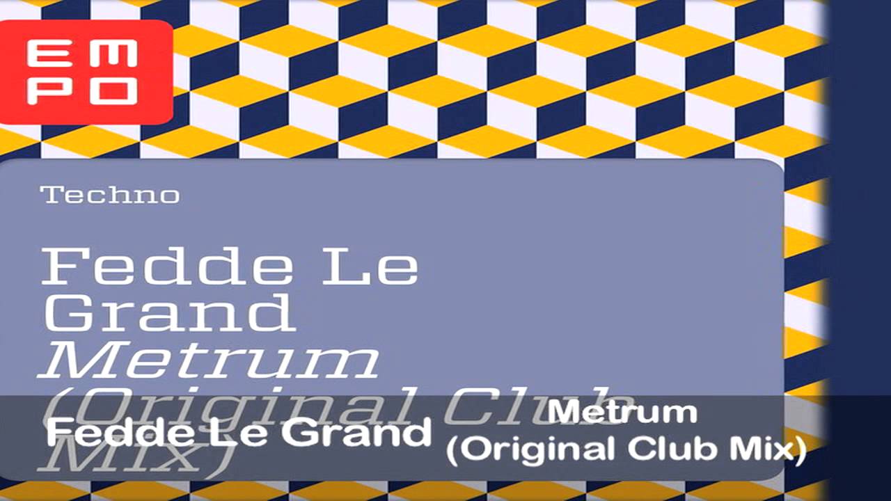 Watch Fedde Le Grand - Metrum (Original Club Mix) on YouTube Watch Fedde Le Grand - Metrum (Original Club Mix) on YouTube