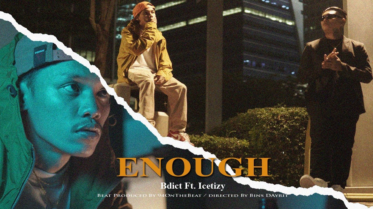 Bdict - Enough Ft. Icetizy (Official Music Video)