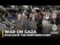 Israel renews call for residents to evacuate northern Gaza