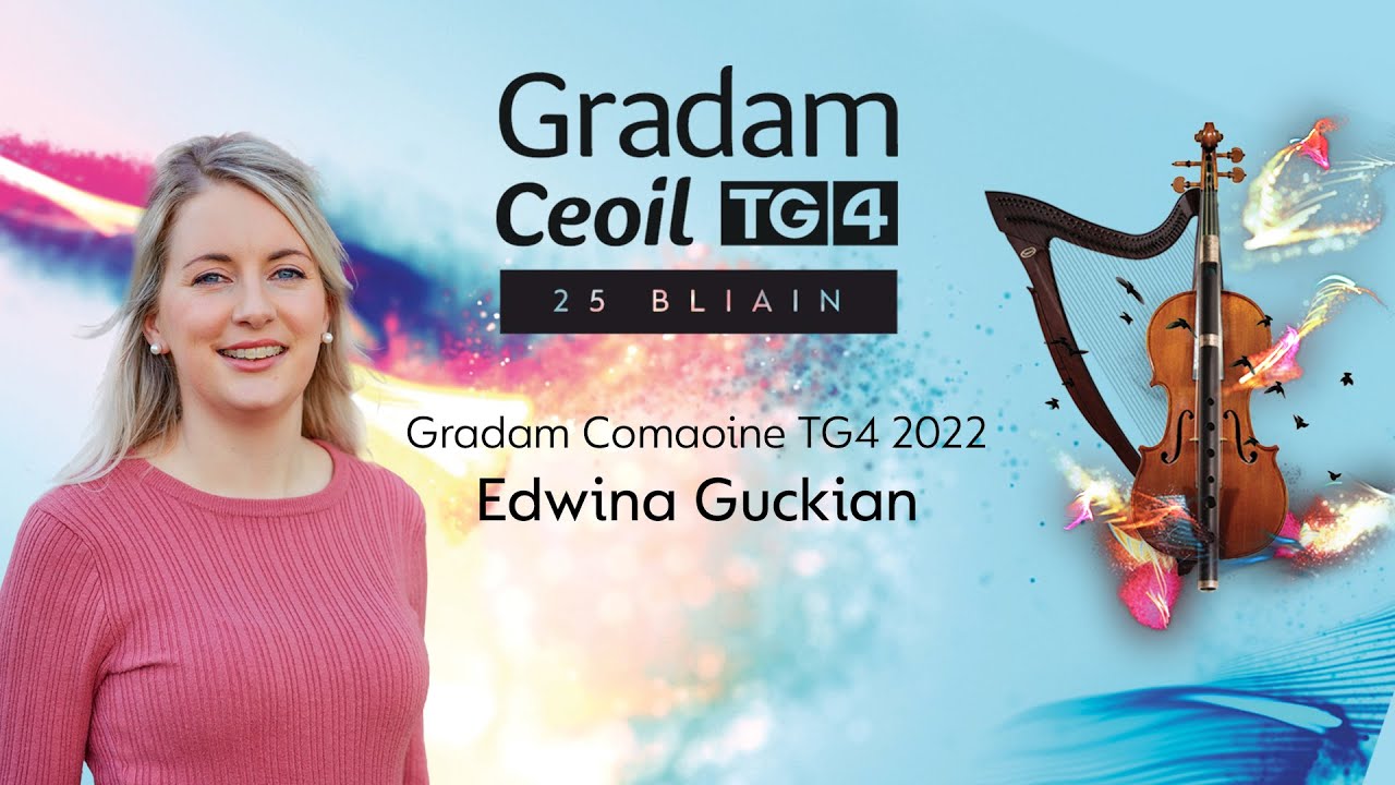 Agallamh le Edwina Guckian, Gradam Comaoine TG4 2022 | TG4