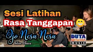 Ojo nesu nesu - Latihan DUTA NIRWANA // Voc. INTAN CHACHA ( Cover )