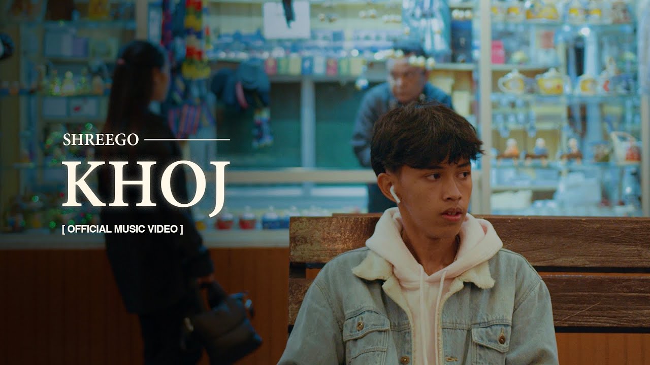 ShreeGo   KHOJ Official Music Video Prod by B2 Sanjal