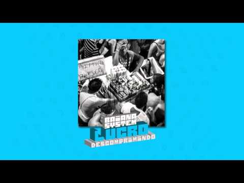 BaianaSystem - Lucro (Descomprimindo)