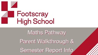 Maths Pathway Parent Walkthrough & Semester Reports