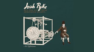 Video thumbnail of "Josh Pyke - Someone to Rust With"