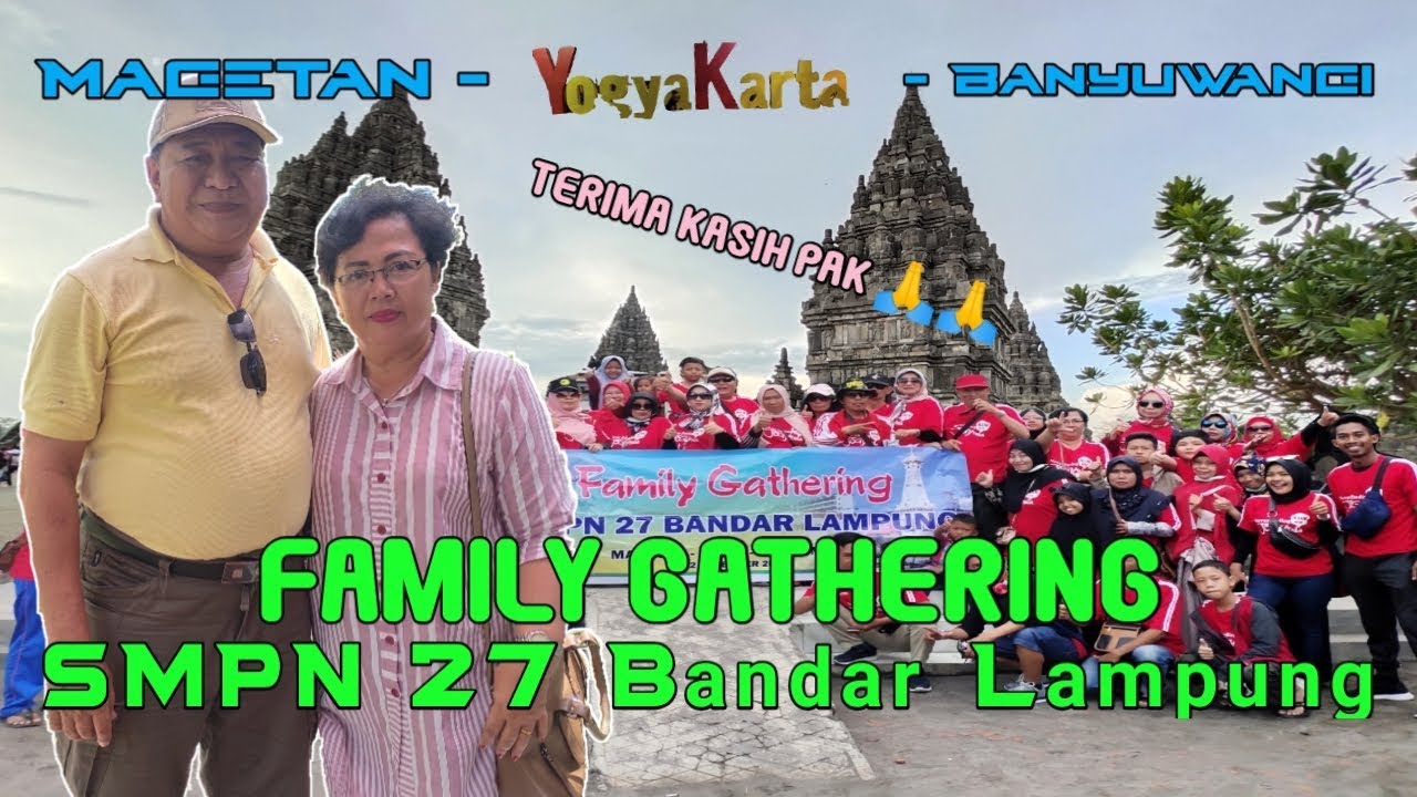 Family Gathering [ Magetan - Jogja - Banyumas]