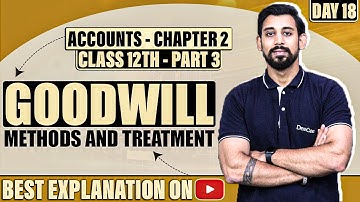 Change in profit sharing ratio and Goodwill  | Chapter 2 | Accountancy Class 12 | Part 3