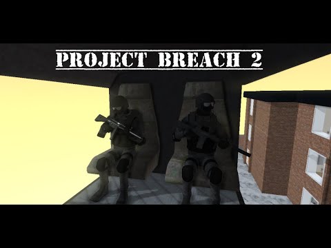 Project Breach 2 CO-OP CQB FPS