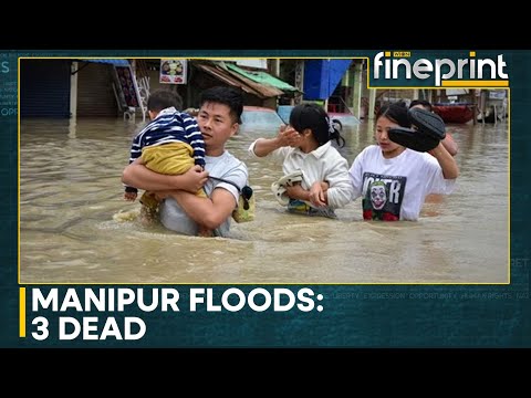 India: 3 Killed, Thousands Affected By Floods In Manipur | Wion Fineprint