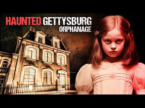 HAUNTED Gettysburg: Paranormal Activity in a Terrifying Orphanage