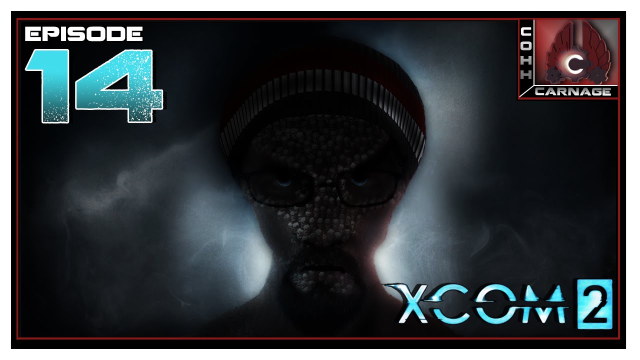 CohhCarnage Plays XCOM 2 - Episode 14