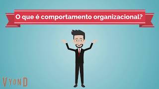 O que é comportamento organizacional?