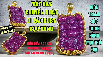 MẶT DÂY CHUYỀN PHẬT DI LẶC RUBY BỌC VÀNG - SIÊU VIP - XEM NGAY ĐỪNG BỎ LỠ - Đá Quý VIP