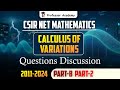 CSIR NET MATHEMATICS | Unit-3 Calculus of Variations | Questions Discussion 2011-2024 Part-B Part-2