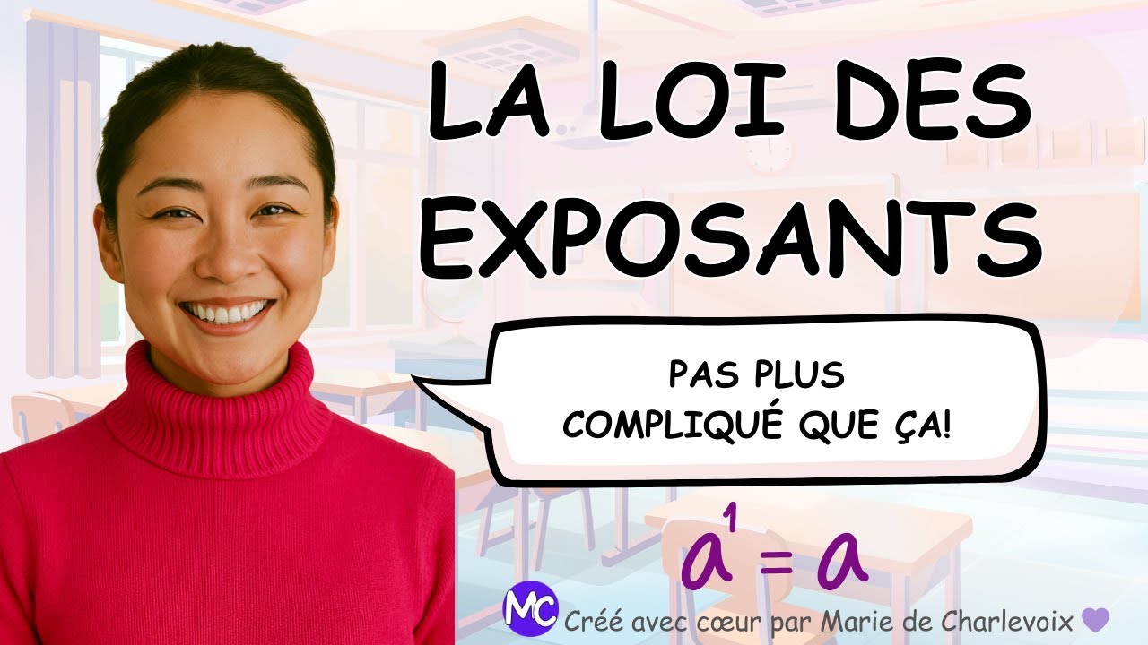La loi des exposants, cours 26 ✔ EXERCICES et ÉVALUATIONS sur Marie de Charlevoix 😃