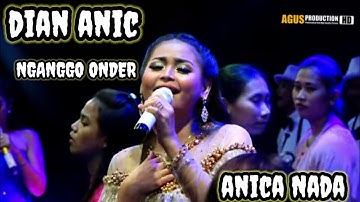 NGANGGO ONDER  VOC DIAN ANIC - ANICA NADA || OFFICIAL MUSIC VIDEO