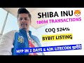 Coq 524  bybit listing  shib 180m transactions  metaverse coins  42000 litecoin   nfp