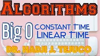 Algorithms - Big O notation (Constant Time and Linear Time) Vlog#2