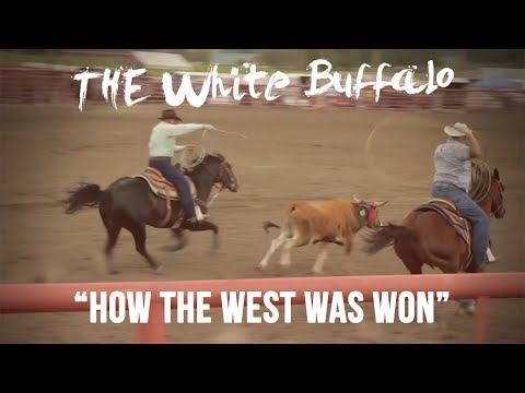 The White Buffalo - How The West Was Won [Official Music Video]
